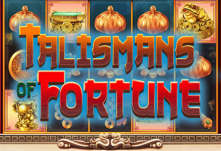 Talismans of Fortune Talismans of Fortune